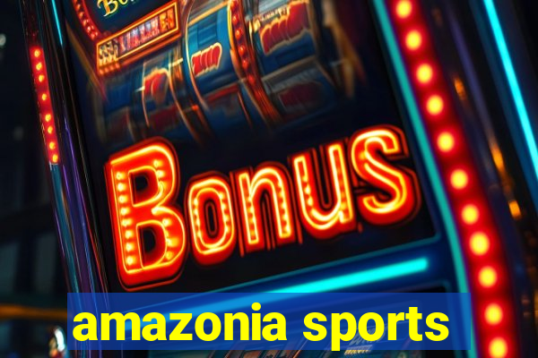 amazonia sports